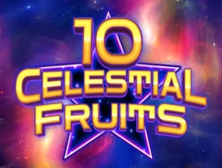 10 Celestial Fruits