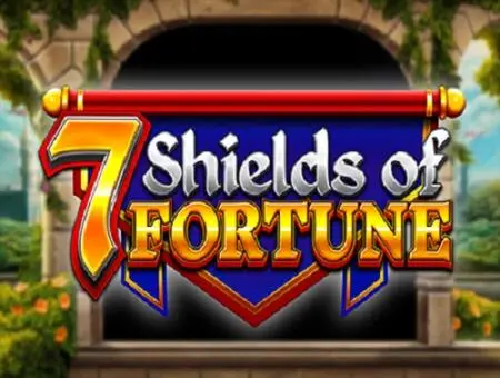  7 Shields of Fortune