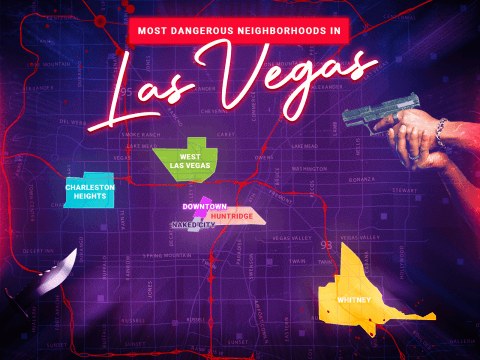 Top 6 Most Dangerous Areas in Las Vegas - Avoid These Neighborhoods